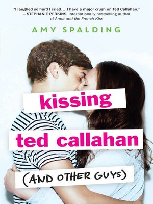 cover image of Kissing Ted Callahan (and Other Guys)
